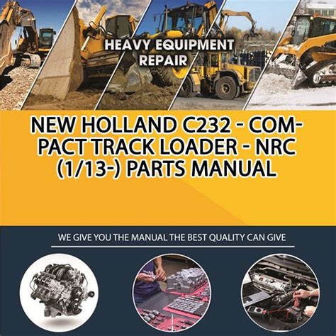 User Manuals: New Holland C232 Compact Track Loader